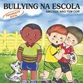 Ler Bullying na Escola. Preconceito Racial, do autor Cristina Klein