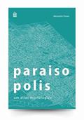 Ler Paraisopolis: um atlas morfológico, do autor Alessandro Tessari