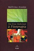Ler Das Ervas Medicinais à Fitoterapia, do autor Melvina Araújo Ler Das Ervas Medicinais à Fitoterapia, do autor Melvina Araújo
