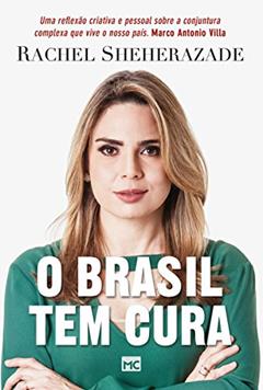 O Brasil tem cura, do autor Rachel Sheherazade