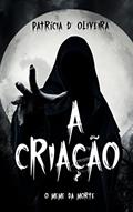 Ler A criação, do autor Patricia D'Oliveira Ler A criação, do autor Patricia D'Oliveira