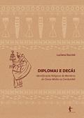 Ler Diplomas e decás: identificação religiosa de membros de classe média no candomblé, do autor Luciana Duccini Ler Diplomas e decás: identificação religiosa de membros de classe média no candomblé, do autor Luciana Duccini