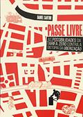 Ler Passe Livre: as Possibilidades da Tarifa Zero Contra a Distopia da Uberização, do autor Daniel Santini; Fundação Rosa Luxemburgo Ler Passe Livre: as Possibilidades da Tarifa Zero Contra a Distopia da Uberização, do autor Daniel Santini; Fundação Rosa Luxemburgo