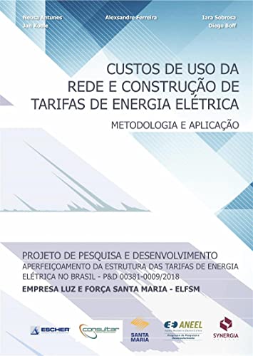Ler Custos De Uso Da Rede e Construção de Tarifas De Energia Elétrica, do autor Neusa Antunes