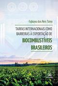 Ler Tarifas internacionais como barreiras à exportação de biocombustíveis brasileiros, do autor Fabiano dos Reis Taino Ler Tarifas internacionais como barreiras à exportação de biocombustíveis brasileiros, do autor Fabiano dos Reis Taino
