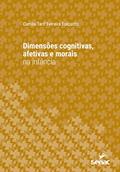 Ler Dimensões cognitivas, afetivas e morais na infância (Série Universitária), do autor Camila Tarif Ferreira Folquitto Ler Dimensões cognitivas, afetivas e morais na infância (Série Universitária), do autor Camila Tarif Ferreira Folquitto