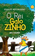 Ler O Rei Galo Zinho, do autor Edvaldo Nepomuceno