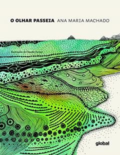 O olhar passeia, do autor Ana Maria Machado