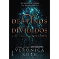 Ler Destinos Divididos, do autor Veronica Roth