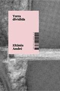 Ler Terra Dividida, do autor Eltânia André Ler Terra Dividida, do autor Eltânia André