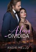Ler Alma Dividida, do autor Angie Mello