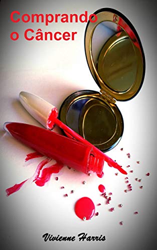 Comprando o Câncer, do autor Vivienne Harris