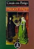 Ler Casais Em Perigo Novas Diretrizes, do autor Peggy Papp Ler Casais Em Perigo Novas Diretrizes, do autor Peggy Papp