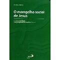 Ler O Evangelho Social de Jesus: o Reino de Deus em Perspectiva Mediterrânea, do autor Bruce J. Malina