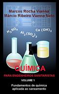 Ler Química para engenheiros sanitaristas Volume 1: Fundamentos de química aplicada ao saneamento, do autor MARCOS Rocha Vianna; Márcio Ribeiro Vianna Neto