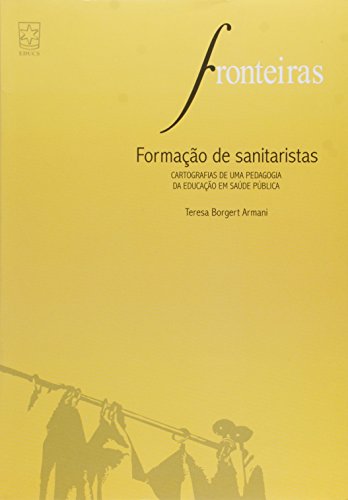 Ler Formação de Sanitaristas, do autor Teresa Borget Armani