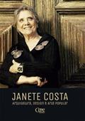 Ler JANETE COSTA - ARQUITETURA, DESIGN E ARTE POPULAR, do autor ADELIA BORGES