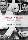 Ler Duas vidas: Gertrude e Alice: Gertrude e Alice, do autor Janet Malcom