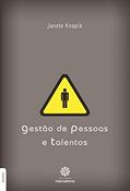 Ler Gestão de pessoas e talentos, do autor Janete Knapik Ler Gestão de pessoas e talentos, do autor Janete Knapik