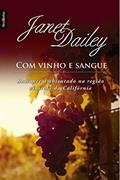 Ler Com vinho e sangue (edição de bolso), do autor Janet Dailey