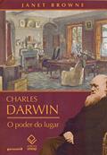 Ler Charles Darwin: o poder do lugar, do autor Janet Browne