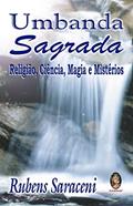 Ler Umbanda Sagrada - Religião, Ciência, Magia e Mistérios, do autor Rubens Saraceni