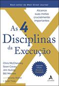 Ler As 4 Disciplinas da Execução - 2ª Edição - Revista e Atualizada: Alcance Suas Metas Crucialmente Importantes, do autor Bill Moraes; Chris McChesney; Sean Covey; Jim Huling; Beverly Walker; Scott Thele Ler As 4 Disciplinas da Execução - 2ª Edição - Revista e Atualizada: Alcance Suas Metas Crucialmente Importantes, do autor Bill Moraes; Chris McChesney; Sean Covey; Jim Huling; Beverly Walker; Scott Thele