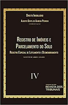 Direito Imobiliário - Registro De Imóveis E Parcelamento Do Solo Iv, do autor Alberto Gentil Almeida Pedroso; vicente De Abreu Amadei