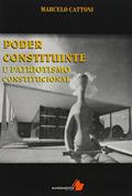 Ler Poder Constituinte e Patriotismo Constitucional, do autor Marcelo Cattoni Ler Poder Constituinte e Patriotismo Constitucional, do autor Marcelo Cattoni