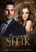 Ler Cativa do Sheik, do autor Jéssica Macedo