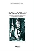 Ler De "cativo" a "liberto": O processo de constituição sócio-histórica do seringueiro no Amazonas, do autor Maria do Perpétuo Socorro R. Chaves Ler De "cativo" a "liberto": O processo de constituição sócio-histórica do seringueiro no Amazonas, do autor Maria do Perpétuo Socorro R. Chaves