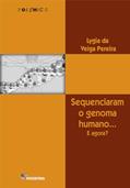 Ler Sequenciaram o genoma humano..., do autor Lygia da Veiga Pereira