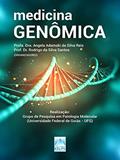 Ler Medicina Genômica, do autor Angela Adamski Silva da Reis; Rodrigo Silva da Santos