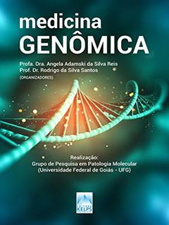 Medicina Genômica, do autor Angela Adamski Silva da Reis; Rodrigo Silva da Santos