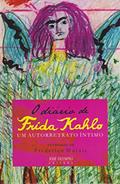 Ler O diário de Frida Kahlo: Um autorretrato íntimo: Um autorretrato íntimo, do autor Frida Kahlo
