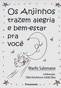 Ler O Anjinhos Trazem Alegria e Bem Estar Para Você, do autor Marlis Salzmann Ler O Anjinhos Trazem Alegria e Bem Estar Para Você, do autor Marlis Salzmann