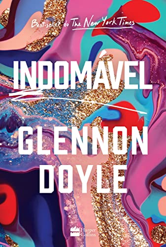 Ler Indomável, do autor Glennon Doyle Ler Indomável, do autor Glennon Doyle