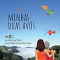 Ler Minhas Duas Avós, do autor Ana Teixeira Ler Minhas Duas Avós, do autor Ana Teixeira