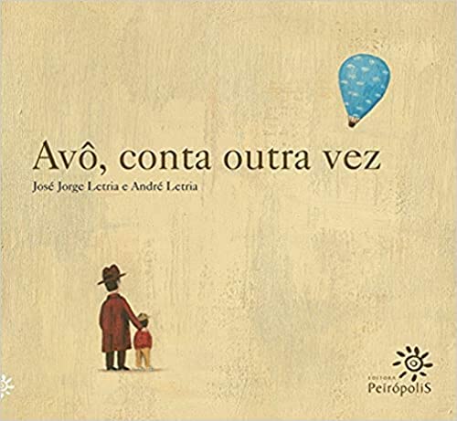 Ler Avô, conta outra vez, do autor José Jorge Letria
