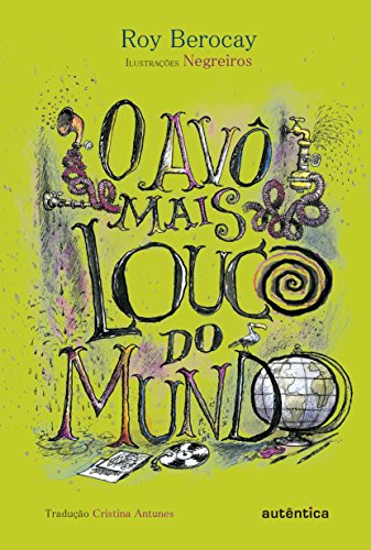 Ler O Avô mais louco do mundo, do autor Roy Berocay Ler O Avô mais louco do mundo, do autor Roy Berocay