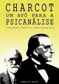 Ler Charcot, Um Avo Para a Psicanalise., do autor César Di Certo