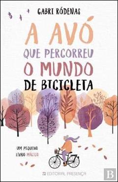 A avo que percorreu o mundo de bicicleta, do autor Gabri Rodenas