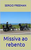 Ler Missiva ao rebento, do autor Sergio Freeman