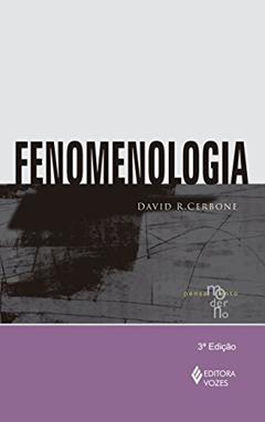 Fenomenologia, do autor David R. Cerbone