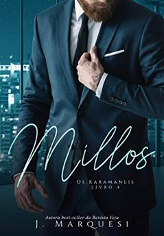 Millos (Os Karamanlis Livro 4), do autor J. Marquesi