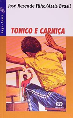 Tonico e Carniça, do autor José Rezende Filho
