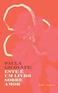 Ler Este é um Livro Sobre Amor, do autor Paula Gicovate
