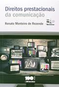 Ler Direitos Prestacionais da Comunicação - Série IDP, do autor Renato Monteiro de Rezende Ler Direitos Prestacionais da Comunicação - Série IDP, do autor Renato Monteiro de Rezende