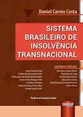Ler Sistema Brasileiro de Insolvência Transnacional, do autor Daniel Carnio Costa