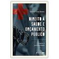 Ler Direito À Saúde E Orçamento Público - 2021, do autor Hector Cury Soares Ler Direito À Saúde E Orçamento Público - 2021, do autor Hector Cury Soares